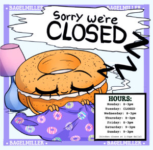 bagel miller closed sign