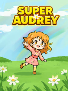 super audry! final